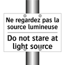 Ne regardez pas la source lumineuse /.../ - Do not stare at light source