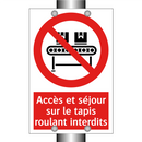 Accès et séjour sur le tapis roulant interdits
