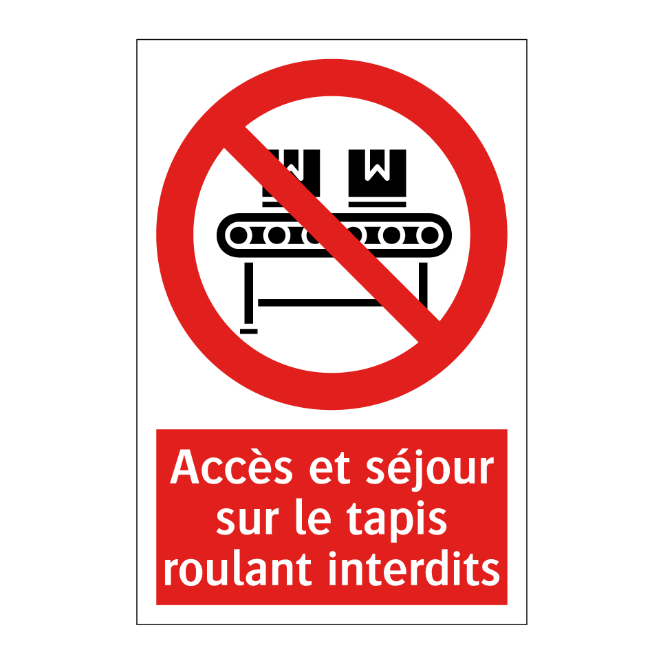 Accès et séjour sur le tapis roulant interdits