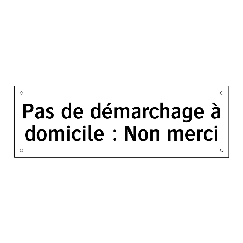Pas de démarchage à domicile : Non merci