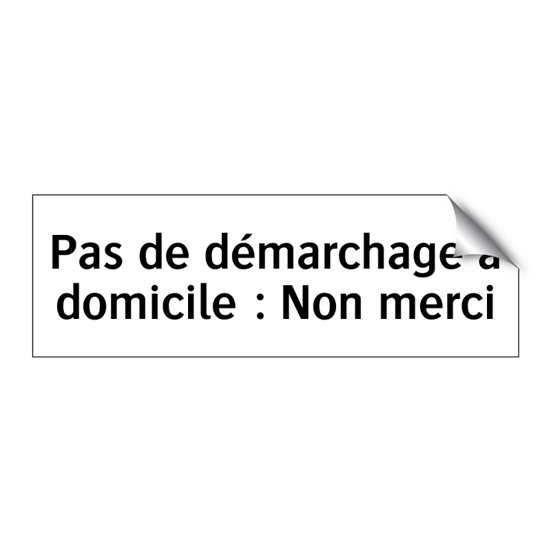 Pas de démarchage à domicile : Non merci