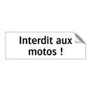 Interdit aux motos !