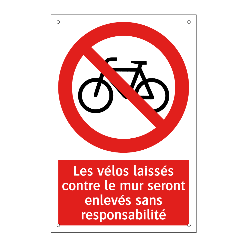 Les vélos laissés contre le mur seront enlevés sans responsabilité