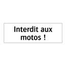 Interdit aux motos !