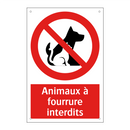 Animaux à fourrure interdits