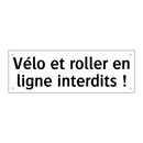 Vélo et roller en ligne interdits !