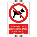 N'hésitez pas à promener le chien, mais pas ici.