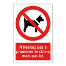 N'hésitez pas à promener le chien, mais pas ici.