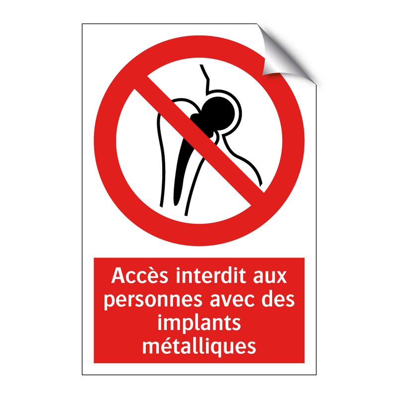 Accès interdit aux personnes avec des implants métalliques
