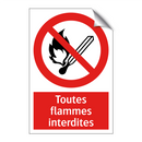 Toutes flammes interdites