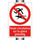 Toute circulation sur la glace interdite