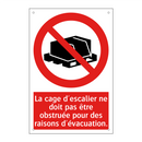La cage d'escalier ne doit pas être obstruée pour des raisons d'évacuation.