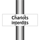 Chariots interdits