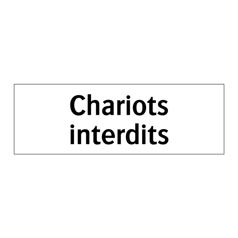 Chariots interdits
