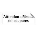 Attention : Risque de coupures