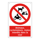 Animaux, cyclomoteurs, motos interdits dans la cour