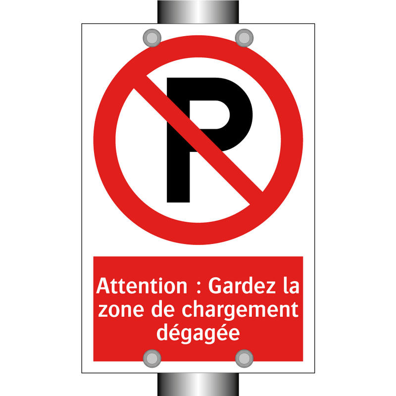 Attention : Gardez la zone de chargement dégagée