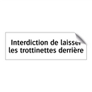 Interdiction de laisser les trottinettes derrière