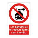 Les parfums et les odeurs fortes sont interdits
