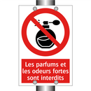 Les parfums et les odeurs fortes sont interdits