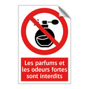 Les parfums et les odeurs fortes sont interdits
