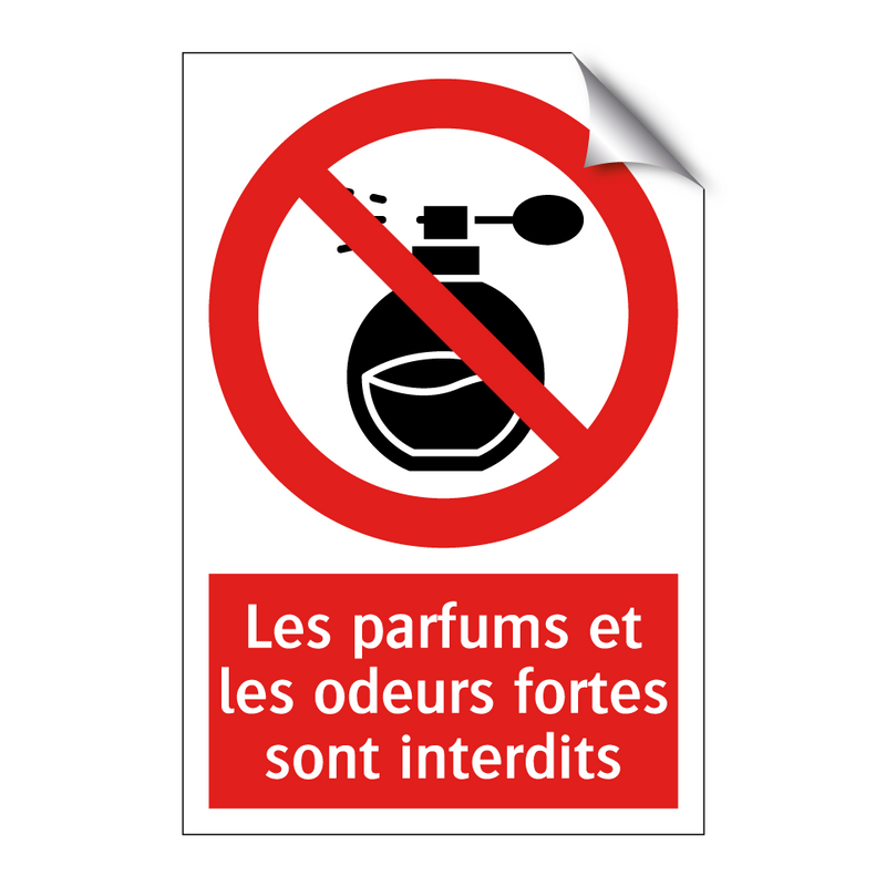 Les parfums et les odeurs fortes sont interdits