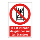 Il est interdit de grimper sur les étagères