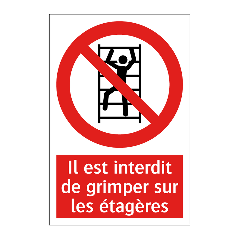 Il est interdit de grimper sur les étagères