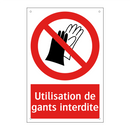 Utilisation de gants interdite