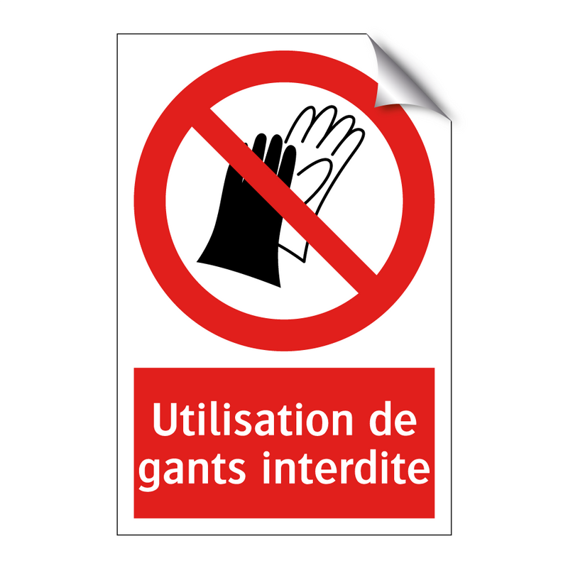 Utilisation de gants interdite