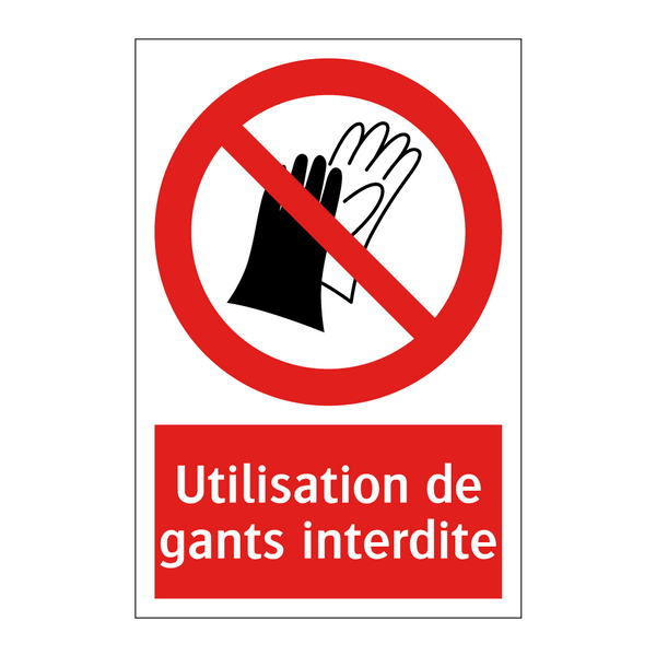 Utilisation de gants interdite