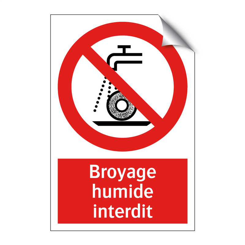Broyage humide interdit