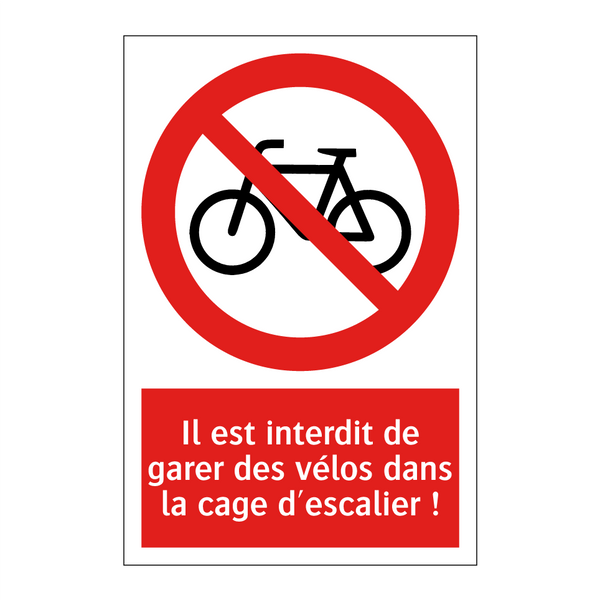 Il est interdit de garer des vélos dans la cage d'escalier !