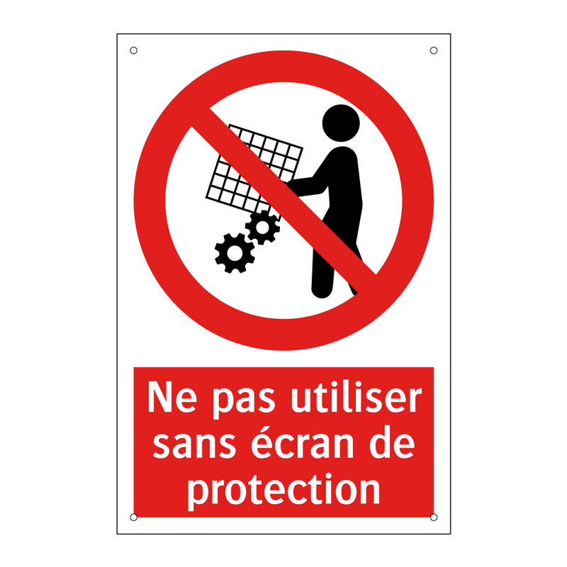 Ne pas utiliser sans écran de protection