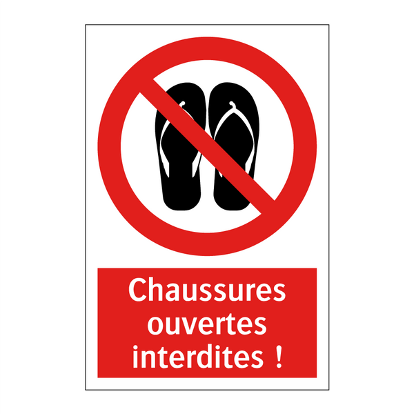 Chaussures ouvertes interdites !