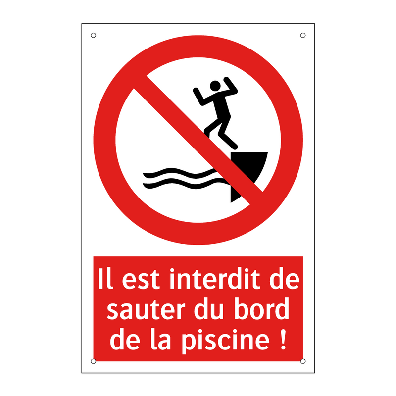 Il est interdit de sauter du bord de la piscine !