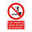 Il est interdit de sauter du bord de la piscine !