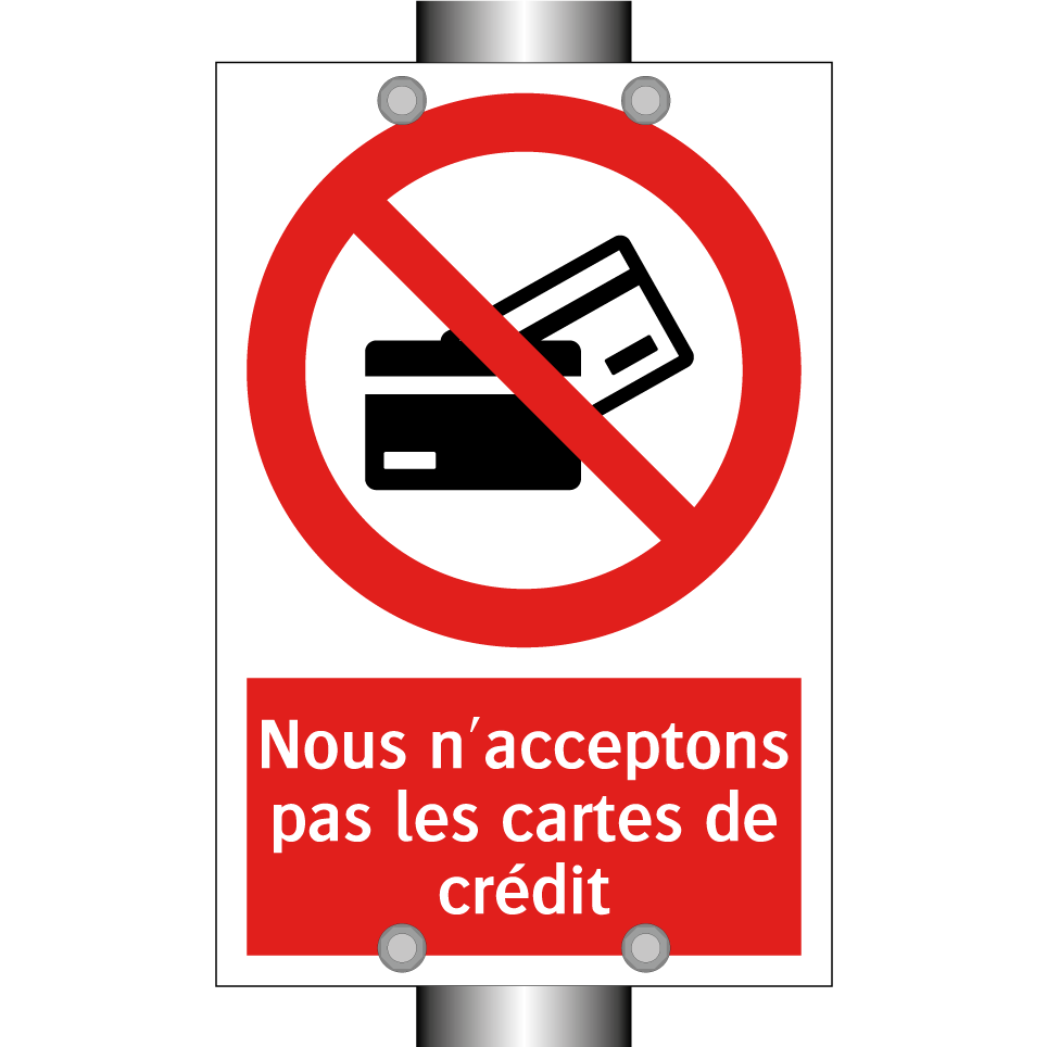 Nous n'acceptons pas les cartes de crédit