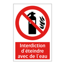 Interdiction d'éteindre avec de l'eau