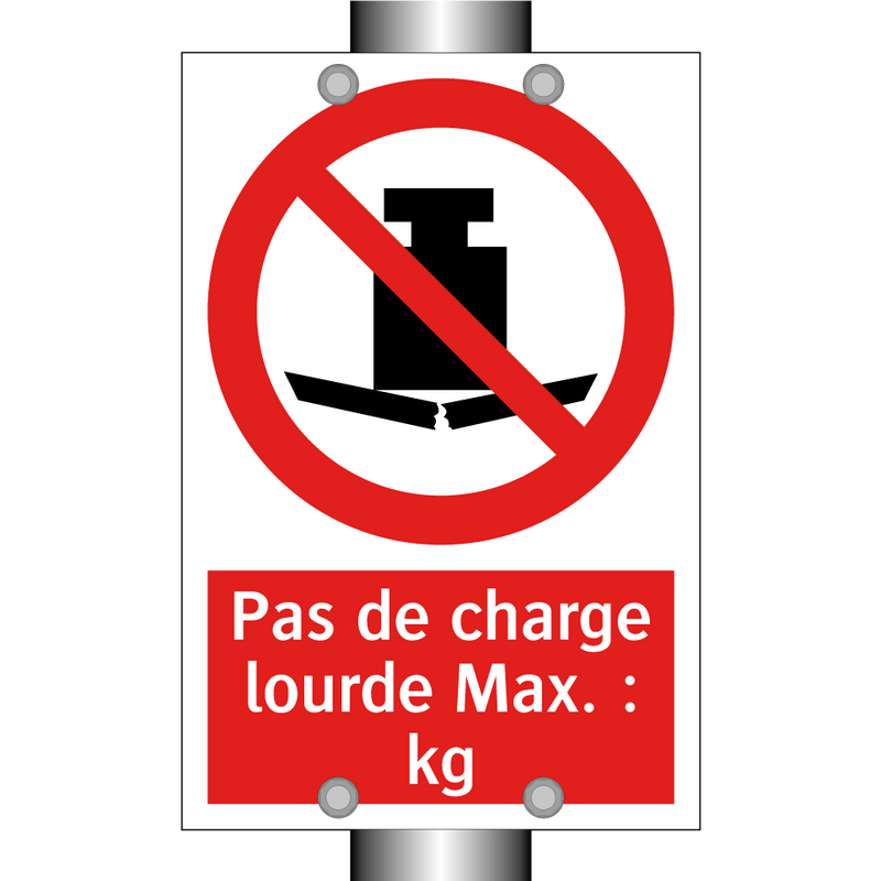 Pas de charge lourde Max. : kg