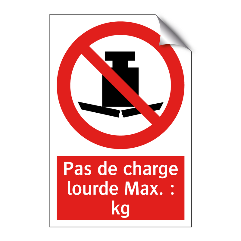 Pas de charge lourde Max. : kg