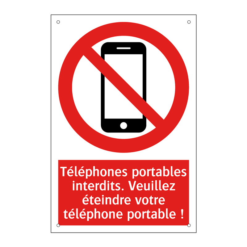 Téléphones portables interdits. Veuillez éteindre votre téléphone portable !