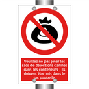 Veuillez ne pas jeter les sacs de déjections canines dans les conteneurs ; ils doivent être mis dans le sac poubelle.