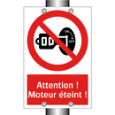 Attention ! Moteur éteint !