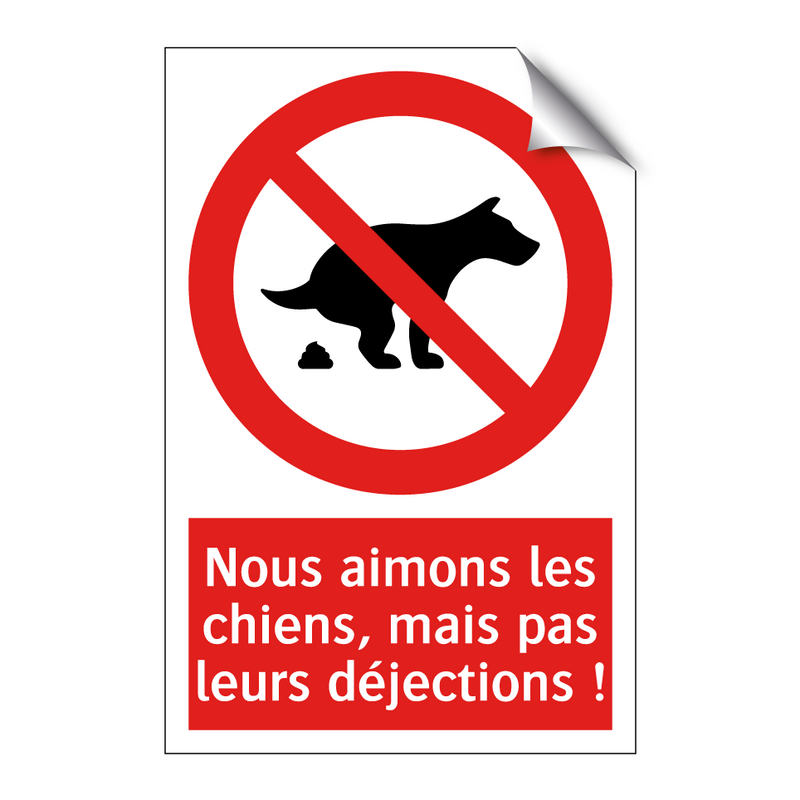 Nous aimons les chiens, mais pas leurs déjections !