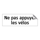 Ne pas appuyer les vélos
