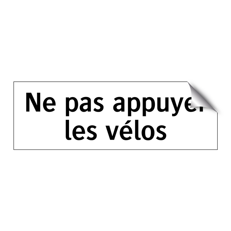 Ne pas appuyer les vélos