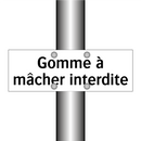 Gomme à mâcher interdite