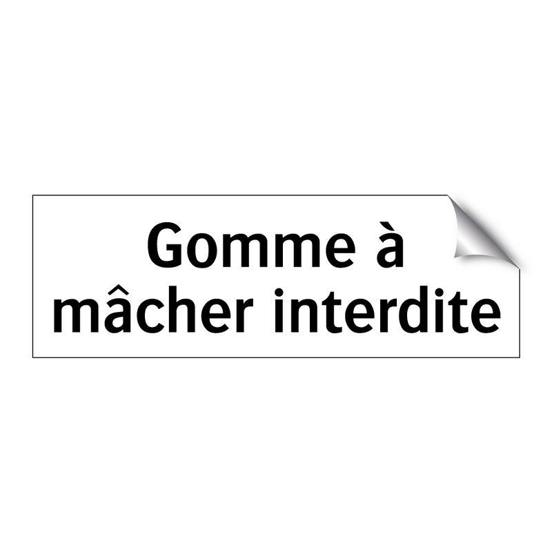 Gomme à mâcher interdite