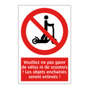 Veuillez ne pas garer de vélos ni de scooters ! Les objets enchaînés seront enlevés !